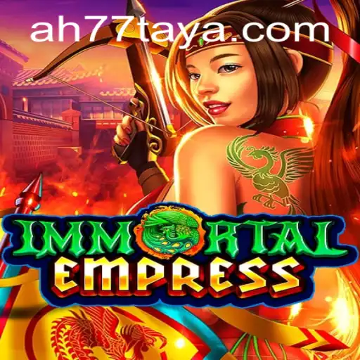 Immortal Empress: A Journey Through AH 77