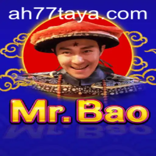 Exploring the Thrilling World of MrBao and the Enigma of AH 77