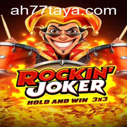 RockinJoker: Unveiling the Thrilling Game with a Twist of AH 77